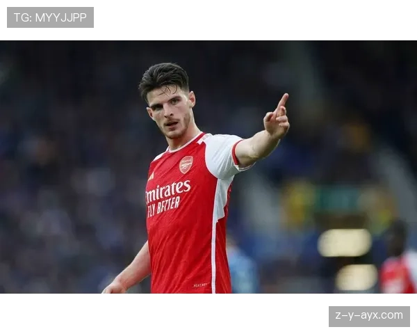 赖斯传球成功率飙升，助球队联赛表现稳健、状态持续提升